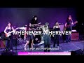 Whenever Wherever - Shakira (cover - KU, Merlyn, Mayra, Iliana, Erin and Ruby)