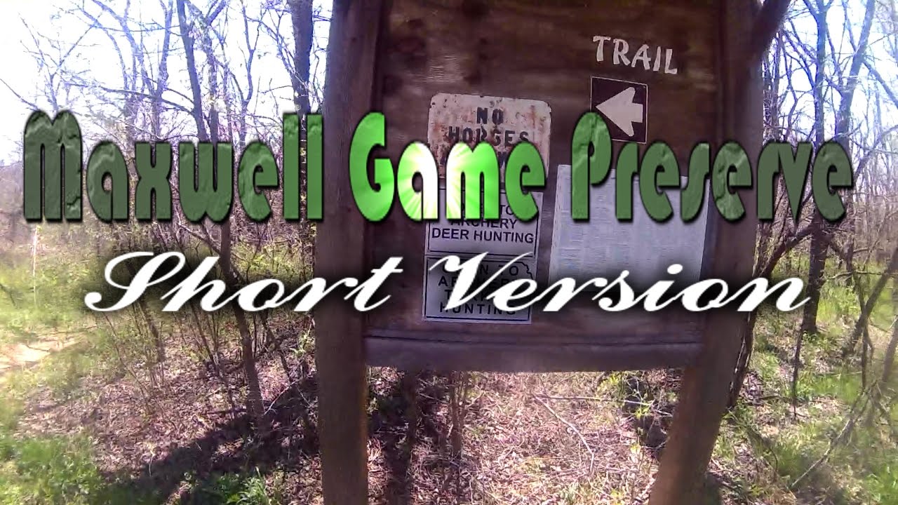 Maxwell Game Preserve Nature Hike (Short Version) YouTube