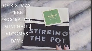 CHRISTMAS TREE DECORATING | MINI HAUL | VLOGMAS DAY 2!