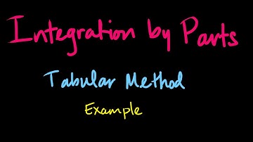 Calculus II/Calculus BC - Integration by Parts: Tabular Method Example