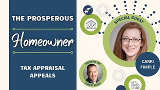 Tax Appraisal Appeals | The Prosperous Homeowner feat. Carri Fimple