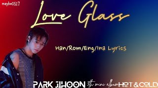 (sub indo) Love Glass - Park Jihoon video lyrics #parkjihoon #videolyrics