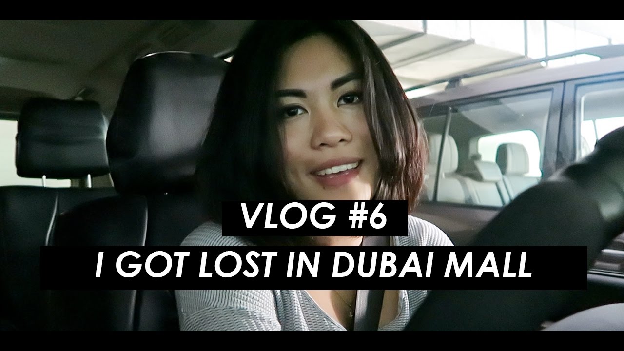 VLOG 6 I GOT LOST IN DUBAI MALL YouTube
