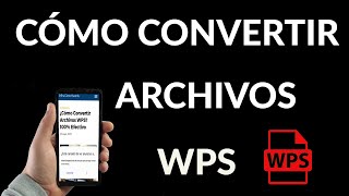 Cómo Convertir Archivos WPS - YouTube