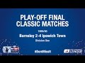 Classic Play-Off Final Match - Barnsley 2-4 Ipswich Town