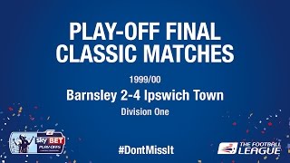 Classic Play-Off Final Match - Barnsley 2-4 Ipswich Town