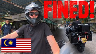 We Were Fined Before Entering Malaysia!