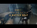 How to setup a battle belt with zac comment configurer son ceinturon