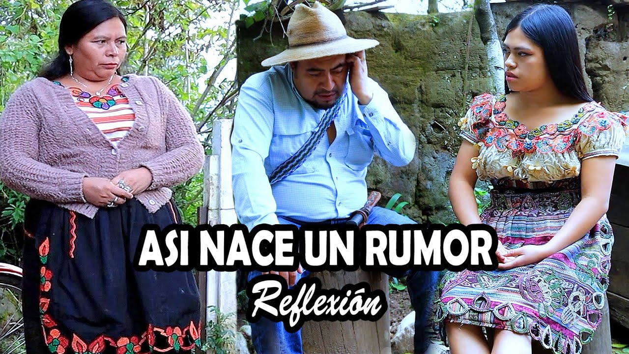 ASI NACE UN RUMOR Reflexión