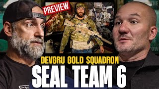 SEAL Team 6 Operator: 'I showed up to Gold Squadron at 23 years old' | Official Preview