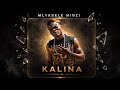 Mlyasele Minzi Kalina Official Audio 2026 