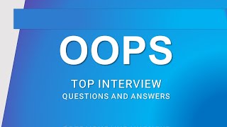 OOPS Interview Questions and Answers 2023 | Most asked OOPs Concepts with examples |