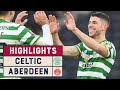 HIGHLIGHTS | Celtic 2-0 Aberdeen | William Hill Scottish Cup Semi-Final 2019-20