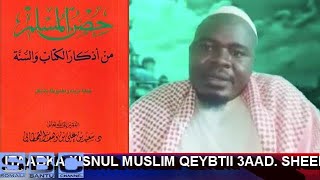 Kitaabka Xisnul Muslim Qeybtii 5Aad. Sh Ali Afgoye