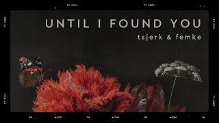 Video thumbnail of "Until I Found You (Stephen Sanchez, Em Beihold) | Tsjerk Buruma & Femke Veenhuizen"