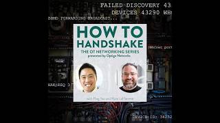 How to Handshake, Ep. 4: Navigating the IT/OT Convergence
