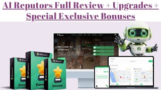 AI Reputors Full Review + Demo + Upgrades + Special Exclusive Bonuses