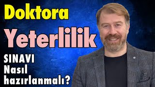 Doktora yeterlilik sınavına nasıl hazırlanmalı? | Doktora yeterlilik sınavı nedir?