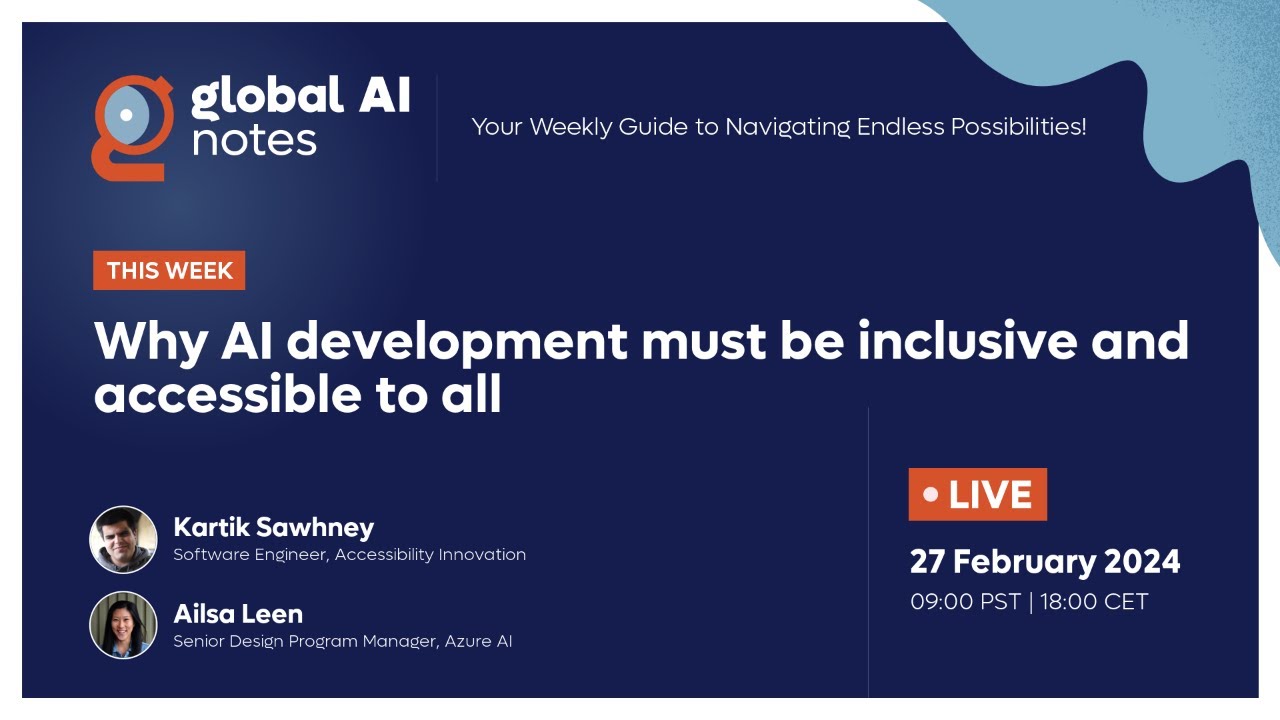 Why AI development must be inclusive and accessible to all - Global AI Notes