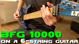 Doom Eternal - BFG 10000 (6-String Guitar Cover)