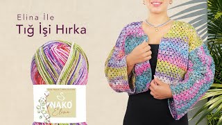 Elina İle Tığ İşi Hırka