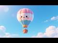 Zoom Zoom Hot Air Balloon 🎈☁️ | Fun Sky Adventure Song for Kids | Nursery Rhymes & Kids Songs