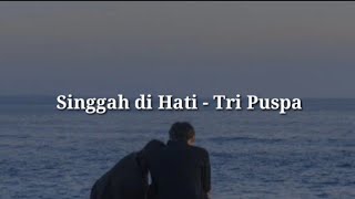 Singgah di Hati - Tri Puspa |Lirik| Lagu Bali