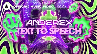 Video thumbnail of "Anderex - Text To Speech (Official Video)"