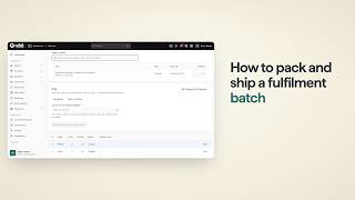 How to pack and ship a fulfilment batch