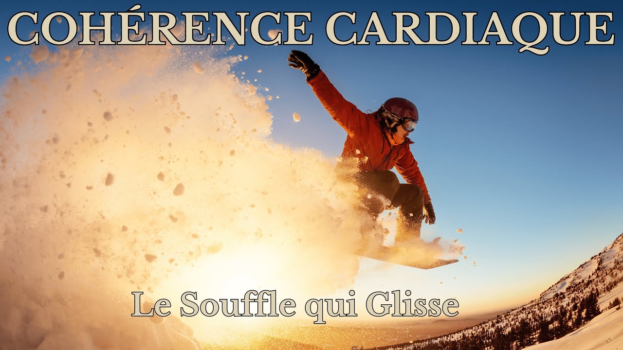 🎿 Cohérence Cardiaque – Le Souffle de la Glisse Dépasser ses limites, porté par le souffle