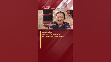 Hành Trình Truyền Lửa Văn Hóa Của Nghệ Nhân Xơ Đăng