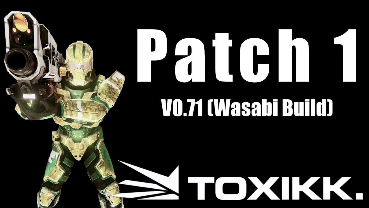Toxikk V0.71 (Wasabi Build) Patch 1 (German HD 60fps) YouTube