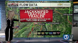 FIRST ALERT TRAFFIC: I-91 Rocky Hill jackknifed tractor trailer, Route 9 Berlin crash