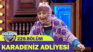 Karadeniz Adliyesi - Güldür Güldür Show 229Bölüm