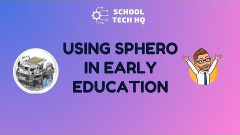 Coding Made Fun! Ways to Use Sphero Bolt with Young Learners w/Mr Keir