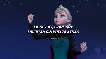 Frozen - Libre Soy (Latino) (Letra)