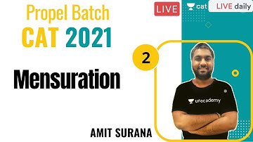 Propel Batch - CAT 2021 | Quantitative Ability | Mensuration - L2 | Amit Surana