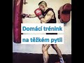 Domácí trénink na těžkém pytli