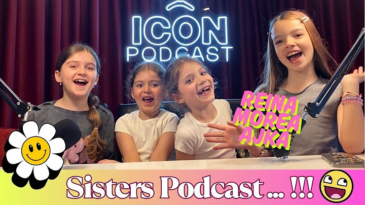 “Pyetje per shkollen, muziken,sportin,filmat…” SISTERS PODCAST