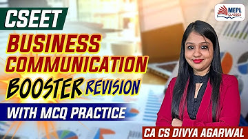 CSEET Business Communication Booster Revision | MEPL - Divya Agarwal