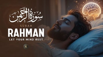 Surah Ar-Rahman سورة الرحمن | Beautiful Lofi Quran for Healing,Stress Relief & Deep Sleep| Alaa Aqel