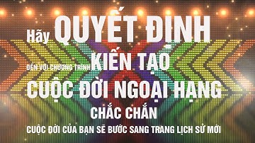 [TOPNLP.VN] TRAILER 1 - KIẾN TẠO CUỘC ĐỜI NGOẠI HẠNG