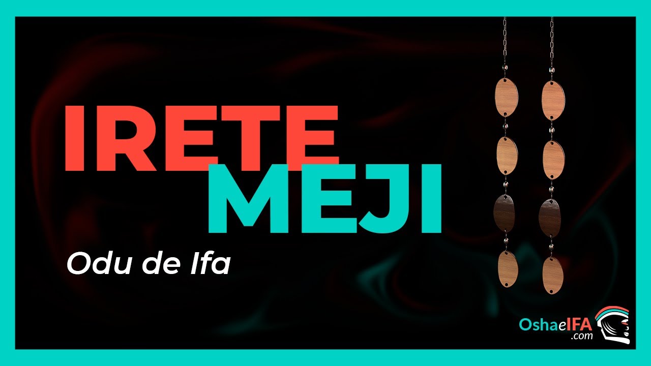 TRATADO del Signo u Odu de Ifa IRETE MEYI 📖 DICE IFA, consejos, refranes y SECRETOS.