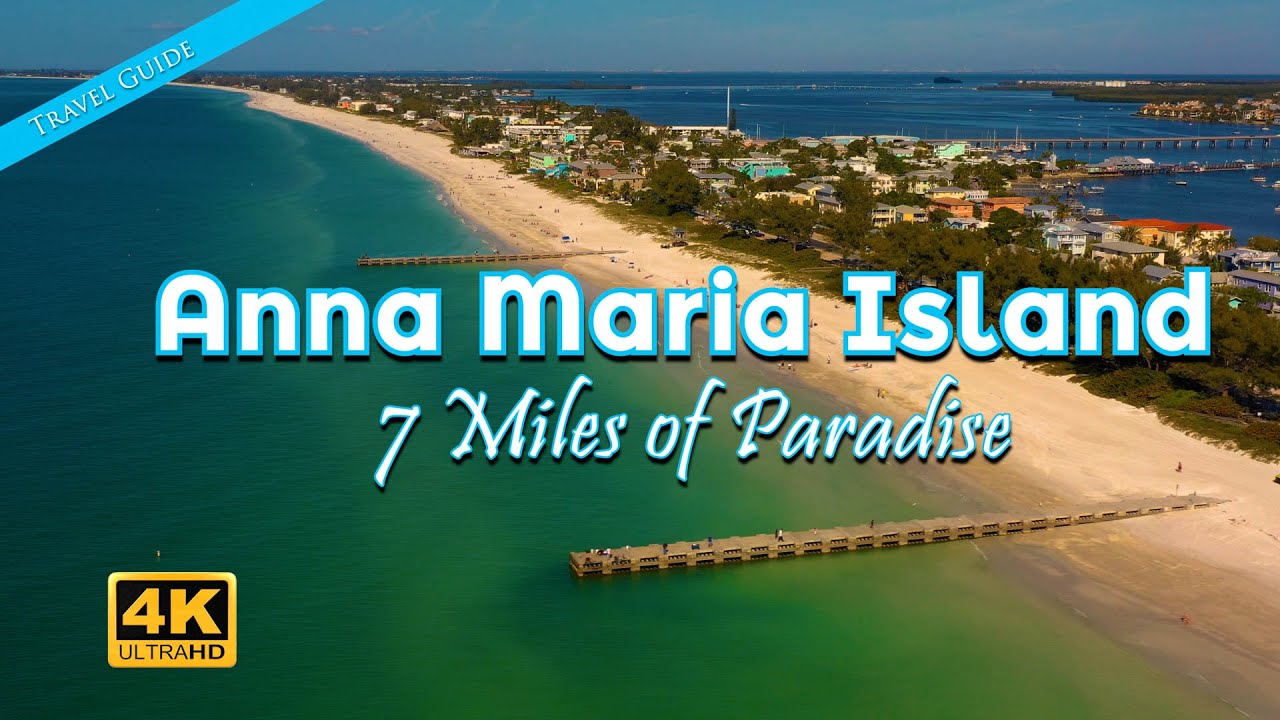 Anna Maria Island, FL - 7 Miles of Paradise - YouTube