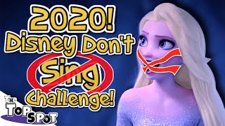 2020 Disney DON'T SING Challenge  - Newest Disney Try Not To Sing!