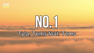 Tyla - No.1 (lyrics) feat. Tems | It wasn't workin', I pretended