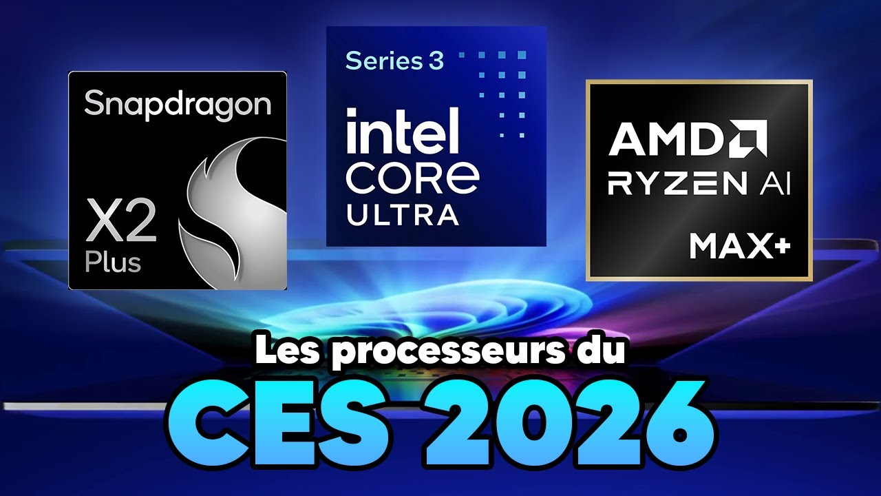 Intel Core Ultra 300, Ryzen AI Max+ ou Snapdragon X2 : la GUERRE est LANCÉE !