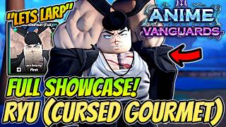 *FULL* Ryu (CURSED GOURMET) Showcase In Anime Vanguards Update 14 Part 2!