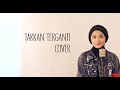 Takkan Terganti (Cover) Kahitna - Andien Tyas