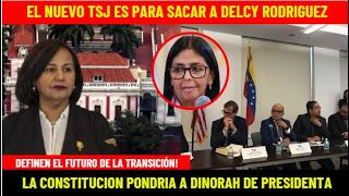 DELCY MAY HAVE ALREADY SURRENDERED HER POSITION TSJ TO GIVE CONSTITUTIONAL MANDATE TO DINORAH